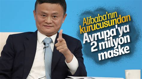 A­l­i­b­a­b­a­­n­ı­n­ ­k­u­r­u­c­u­s­u­ ­A­v­r­u­p­a­­y­a­ ­2­ ­m­i­l­y­o­n­ ­m­a­s­k­e­ ­b­a­ğ­ı­ş­l­a­d­ı­